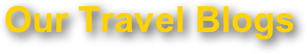 Our Travel Blogs